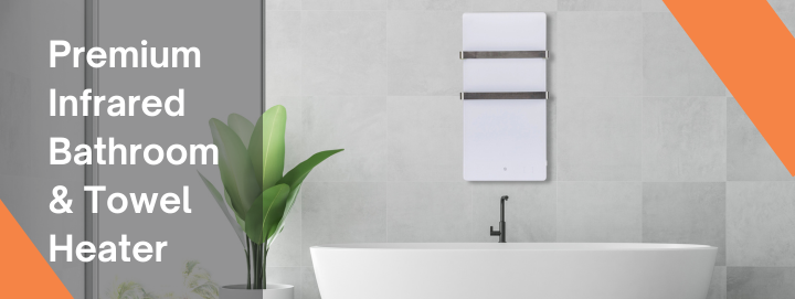 Premium Infrared Bathroom & Towel Heater