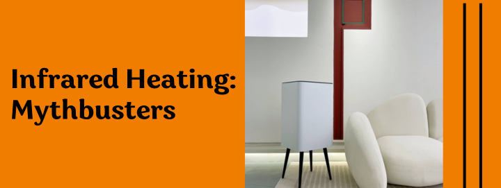 Infrared Heating: Mythbusters